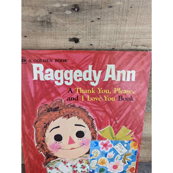 Vtg 1972 A Golden Book / Raggedy Ann - A Thank You, Please, and I Love You Book - Picture 7 of 11